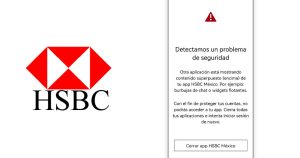 “Detectamos un problema de seguridad” en la app de HSBC México: Cómo solucionarlo paso a paso